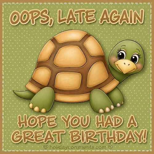 Turtle Belated Birthday image to share