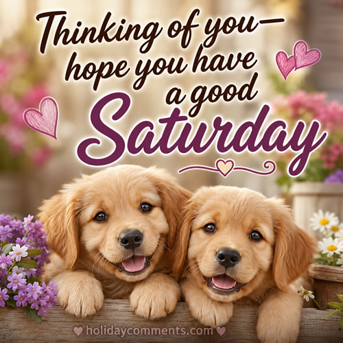 Thinking of You Saturday Saturday image to share