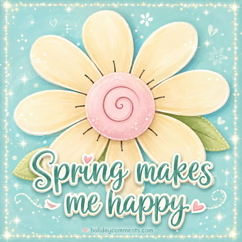 Spring Makes Me Happy Spring image to share